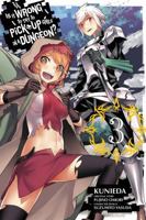 Is it Wrong to Try to Pick up Girls in a Dungeon 03 0316352071 Book Cover