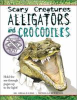Alligators and Crocodiles (Scary Creatures) 0531148483 Book Cover