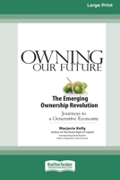 Owning Our Future: The Emerging Ownership Revolution 1605093106 Book Cover