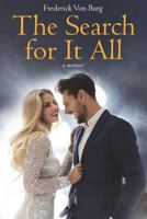 The Search for It All: A Memoir 1721588396 Book Cover