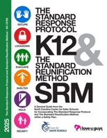 SRP SRM K12 Operational Guidance-NC CFSS V1.0: A General Guide from the North Carolina Center for Safer Schools for Incorporating The Standard Respons 1951260228 Book Cover