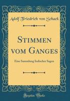 Stimmen Vom Ganges: Eine Sammlung Indischer Sagen (Classic Reprint) 3741107778 Book Cover