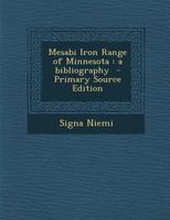 Mesabi Iron Range of Minnesota: A Bibliography 1016147112 Book Cover