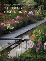 The Pocket Guide to the 100 Best Gardens in Ireland 1907593470 Book Cover