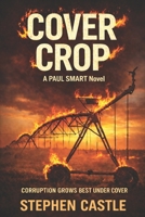 Cover Crop: A Paul Smart Novel (The Borderlands Series) B0G525NK54 Book Cover