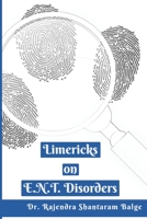 Limericks on E.N.T. Disorders 9354450083 Book Cover