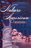 The Nature of the American System B0007EZRGG Book Cover