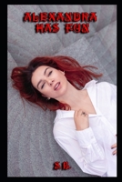 Alexandra Has Fun B0B7QLRZFQ Book Cover