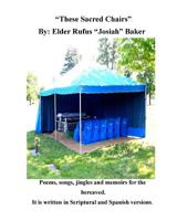 These Sacred Chairs by Josiah: Sacred Chair 1511856785 Book Cover