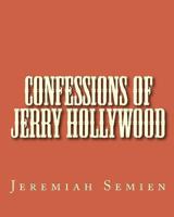 Confessions of Jerry Hollywood 145645501X Book Cover