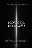PONTO DE INFLEXÃO: A DESCOBERTA DO OBSERVADOR E O FUTURO DA EXPERIÊNCIA HUMANA (Portuguese Edition) B0H7KN995V Book Cover