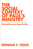 Social Context of Paul's Ministry, The 0800605772 Book Cover
