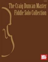 Mel Bay The Craig Duncan Master Fiddle Solo Collection 0786633875 Book Cover