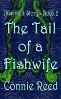 The Tail of a Fishwife: Jasmine's Story Book 2 B0FJ8YHT9H Book Cover