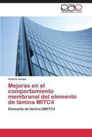 Mejoras En El Comportamiento Membranal del Elemento de Lamina Mitc4 3848467631 Book Cover