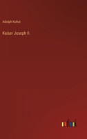 Kaiser Joseph II. 3368444336 Book Cover