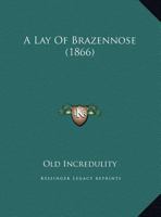 A Lay Of Brazennose 1149677716 Book Cover
