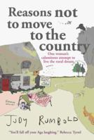 Reasons Not to Move to the Country 190497774X Book Cover