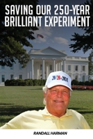 Saving our 250-Year Brilliant Experiment B0F86CY83B Book Cover