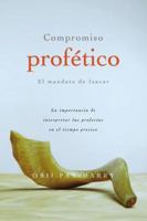 Compromiso Profetico: El Mandato de Isacar: La Importancia de Interpretar Las Profecias En El Tiempo Preciso 9875573353 Book Cover
