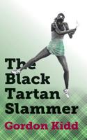 Black Tartan Slammer 1909593524 Book Cover