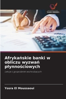 Afrykanskie banki w obliczu wyzwan plynnosciowych (Polish Edition) 6208607086 Book Cover