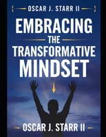 Embracing the Transformative Mindset B0DSPTQ65T Book Cover