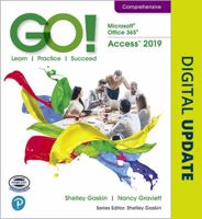 Go! with Microsoft Office 365, Access 2019 Comprehensive 0135442044 Book Cover
