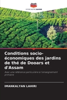 Conditions socio-économiques des jardins de thé de Dooars et d'Assam: Avec une référence particulière à l'enseignement primaire 620085209X Book Cover