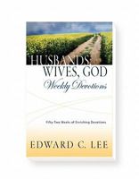 Husbands, Wives, God: Introducing Your Marriage to the Marriages of the Bible 0578038447 Book Cover