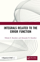 Integrals Related to the Error Function 0367408201 Book Cover