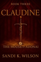 Claudine: The Mirabelle Chronicles Book Three 1738612651 Book Cover