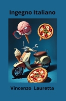 Ingegno Italiano (Italian Edition) B0FJ5CQXJV Book Cover