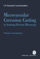 Microvascular Corrosion Casting in Scanning Electron Microscopy: Techniques and Applications 3709192323 Book Cover