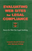 Evaluating Web Sites for Legal Compliance: Basics for Web Site Legal Auditing 0810844737 Book Cover