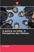 A polícia na Índia: A Perspetiva das Vítimas (Portuguese Edition) 6206837033 Book Cover
