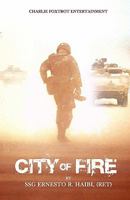 City of Fire: The 24 June 2004 Battle for Mosul Iraq. 1451552270 Book Cover