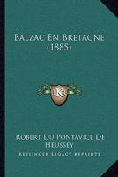 Balzac En Bretagne (1885) 1141371731 Book Cover