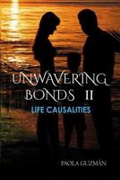 Unwavering Bonds II. Life Causalities B0GKY4K15P Book Cover