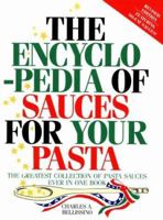 The Encyclopedia of Sauces for Your Pasta 1879743019 Book Cover