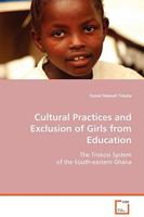 Cultural Practices and Exclusion of Girls from Education 3639070321 Book Cover