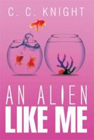 An Alien Like Me 1493178334 Book Cover