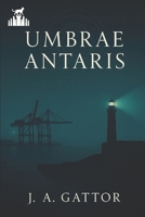 Umbrae Antaris (French Edition) B0FN12DYCR Book Cover