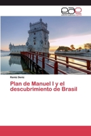 Plan de Manuel I y el descubrimiento de Brasil 6200387818 Book Cover