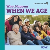 What Happens When We Age? 1953542387 Book Cover