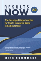 Results Now 2.0: The Untapped Opportunities for Swift, Dramatic Gains in Achievement 1416631992 Book Cover