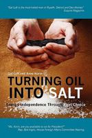 Turning Oil Into Salt 1439248478 Book Cover