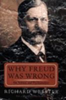 Why Freud Was Wrong: Sin, Science and Psychoanalysis 0465095798 Book Cover