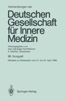 Verhandlungen Der Deutschen Gesellschaft Fur Innere Medizin: 96. Kongress Gehalten Zu Wiesbaden Vom 21. Bis 25. April 1990 3540532560 Book Cover