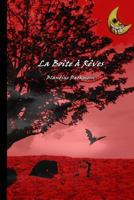 La Bo?te ? R?ves 1726863875 Book Cover